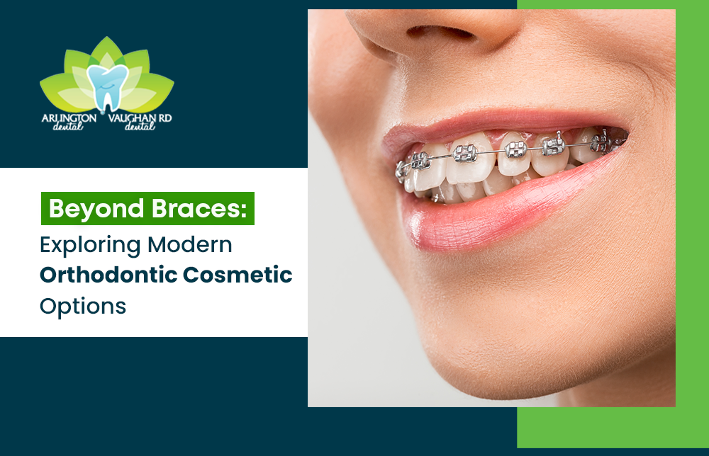 Beyond Braces: Exploring Modern Orthodontic Cosmetic Options