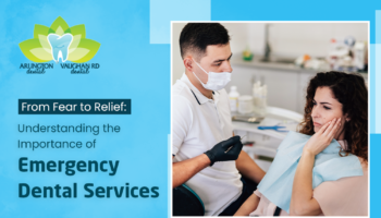From Fear to Relief: Understanding the Importance of Emergency Dental Services